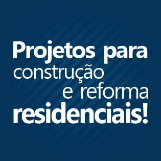 Projeto para reforma e construção residenciais